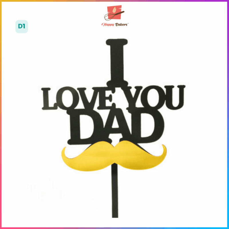 I Love Dad Father Cake Topper - Image 3